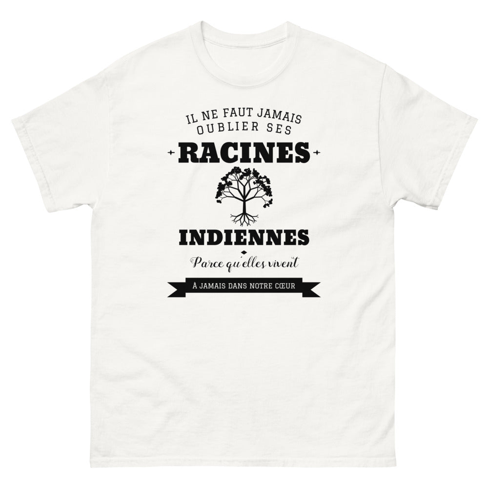 Il ne faut jamais oublier ses racines INDIENNES - T-shirt blanc