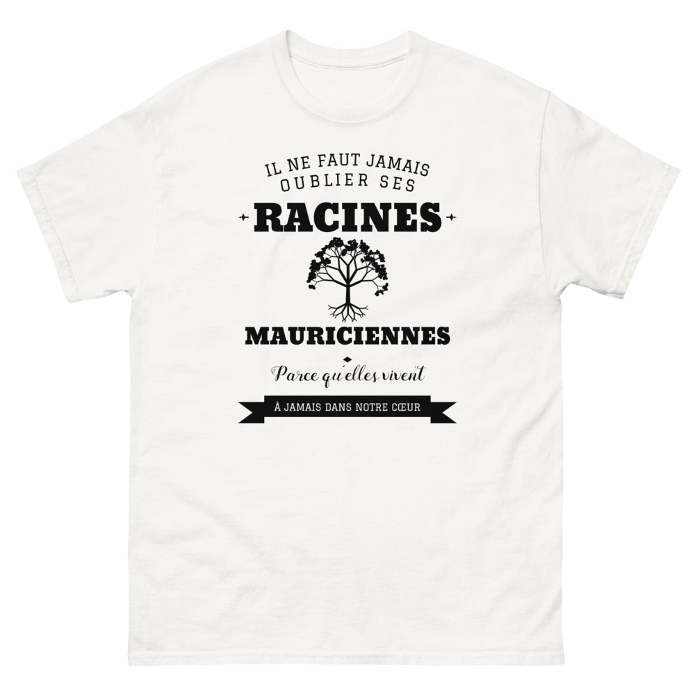 Il ne faut jamais oublier ses racines MAURICIENNES - T-shirt blanc