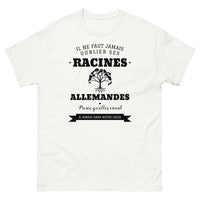 Thumbnail for Il ne faut jamais oublier ses racines ALLEMANDES - T-shirt blanc