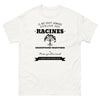 Il ne faut jamais oublier ses racines CHARENTAISES-MARITIMES - T-shirt blanc