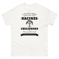Thumbnail for Il ne faut jamais oublier ses racines CHILIENNES - T-shirt blanc