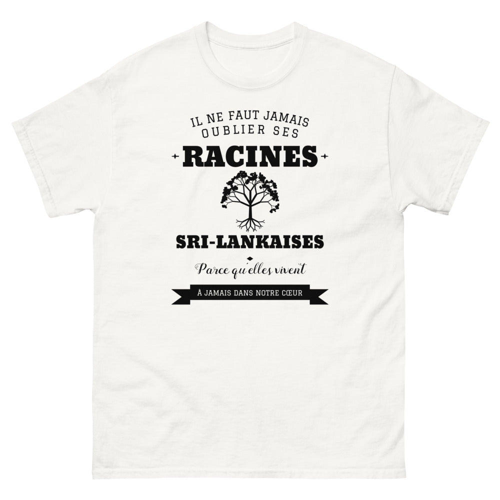 Il ne faut jamais oublier ses racines SRI-LANKAISES - T-shirt blanc