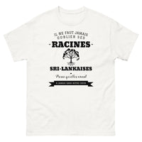 Thumbnail for Il ne faut jamais oublier ses racines SRI-LANKAISES - T-shirt blanc