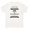 Il ne faut jamais oublier ses racines NÉO-CALÉDONIENNES - T-shirt blanc