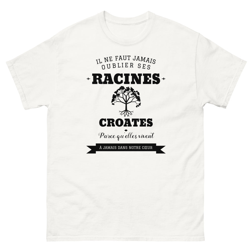 Il ne faut jamais oublier ses racines CROATES - T-shirt blanc