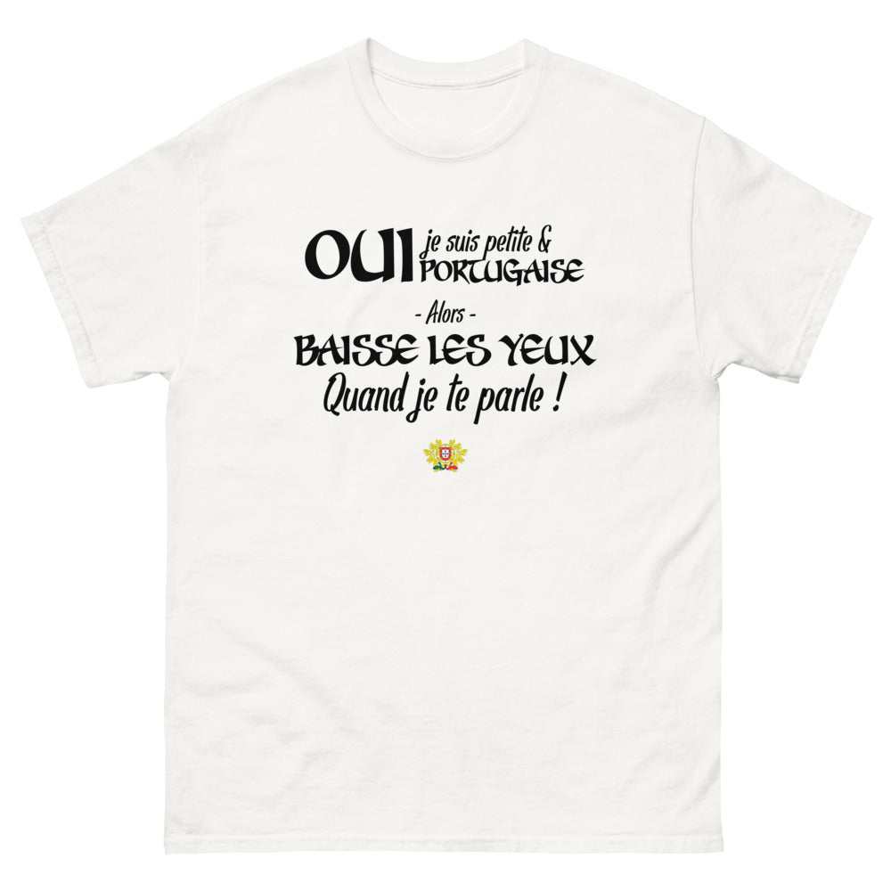 Oui je suis petite et Portugaise - T-shirt blanc