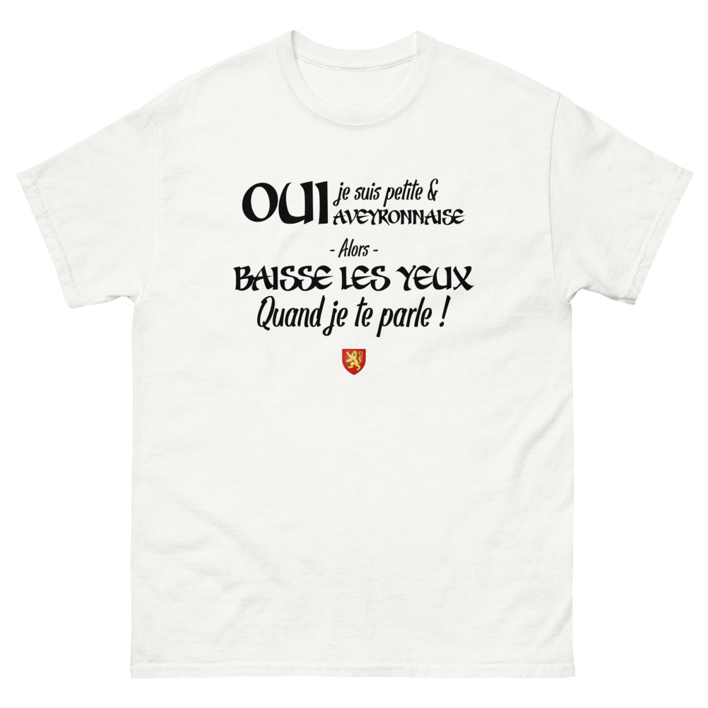 Oui je suis petite et Aveyronnaise - T-shirt blanc