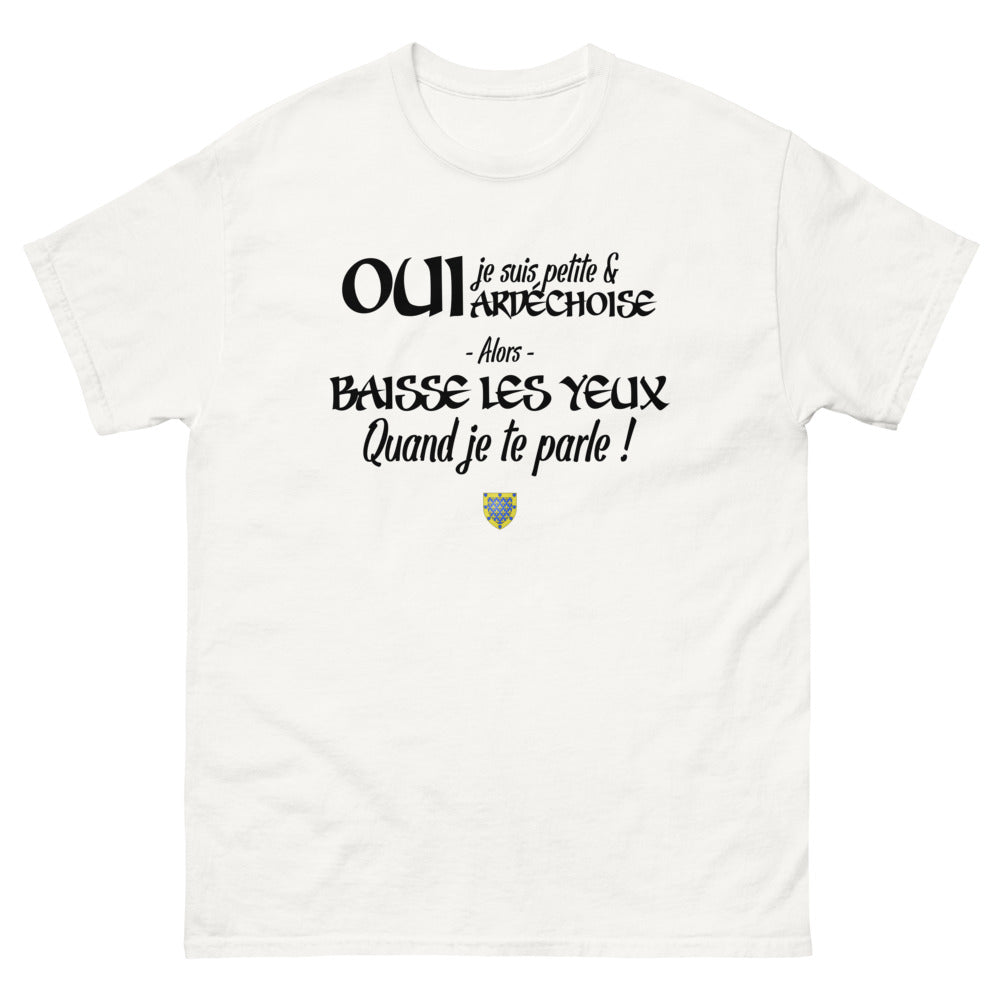 Oui je suis petite et Ardéchoise - T-shirt blanc