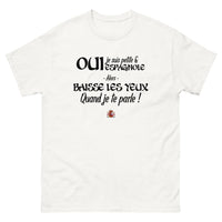 Thumbnail for Oui je suis petite et Espagnole - T-shirt blanc