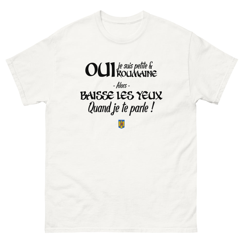 Oui je suis petite et Roumaine - T-shirt blanc