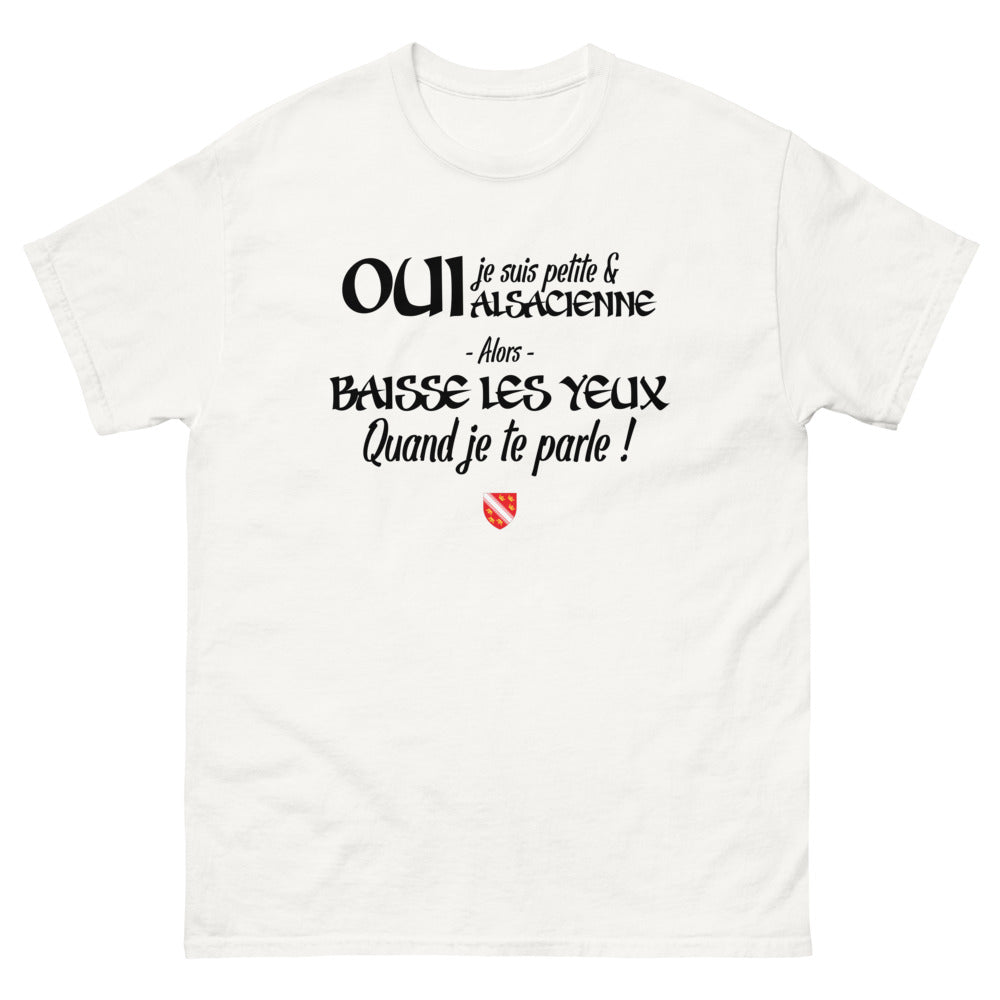 Oui je suis petite et Alsacienne - T-shirt blanc