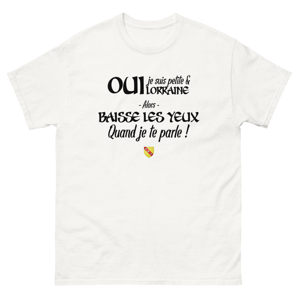 Oui je suis petite et Lorraine - T-shirt blanc