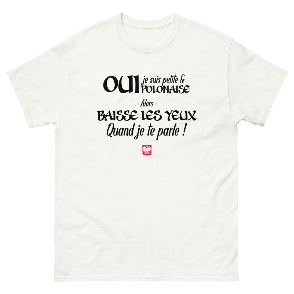 Oui je suis petite et Polonaise - T-shirt blanc