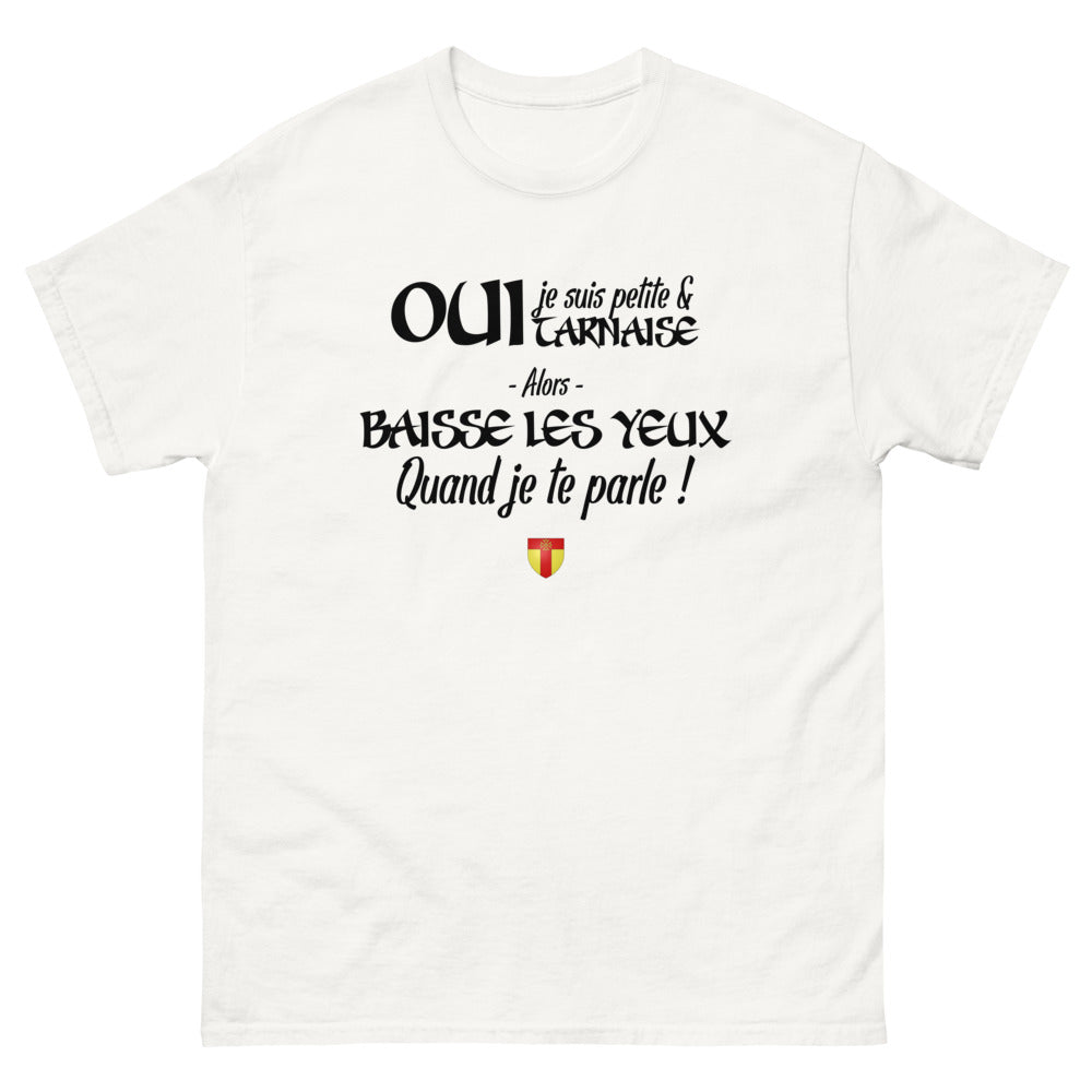 Oui je suis petite et Tarnaise - T-shirt blanc