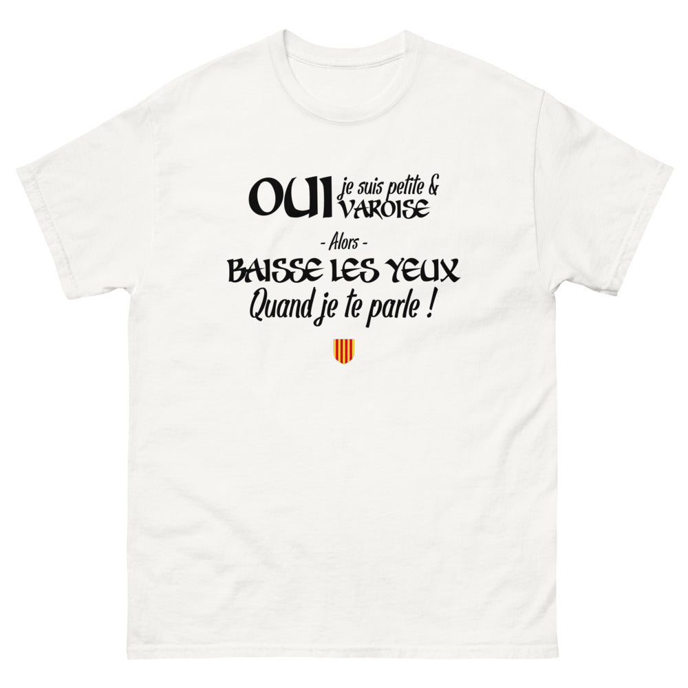 Oui je suis petite et Varoise - T-shirt blanc