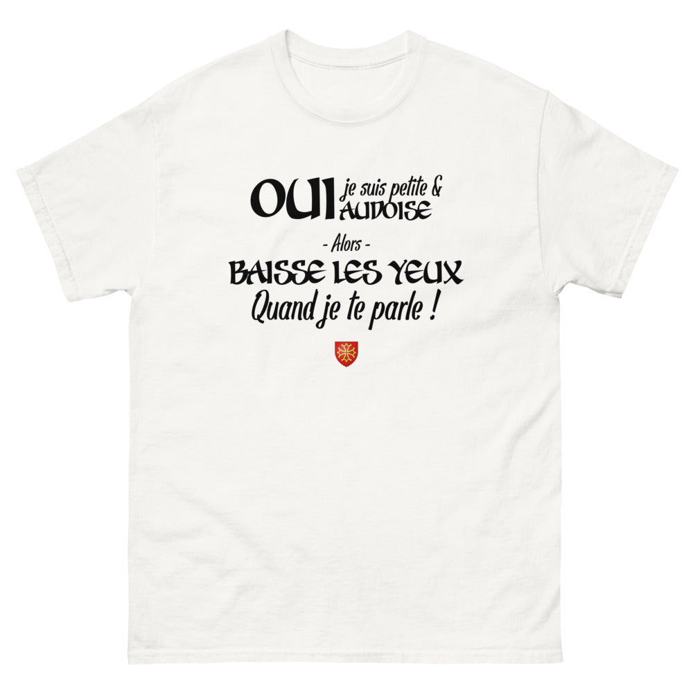 Oui je suis petite et Audoise - T-shirt blanc