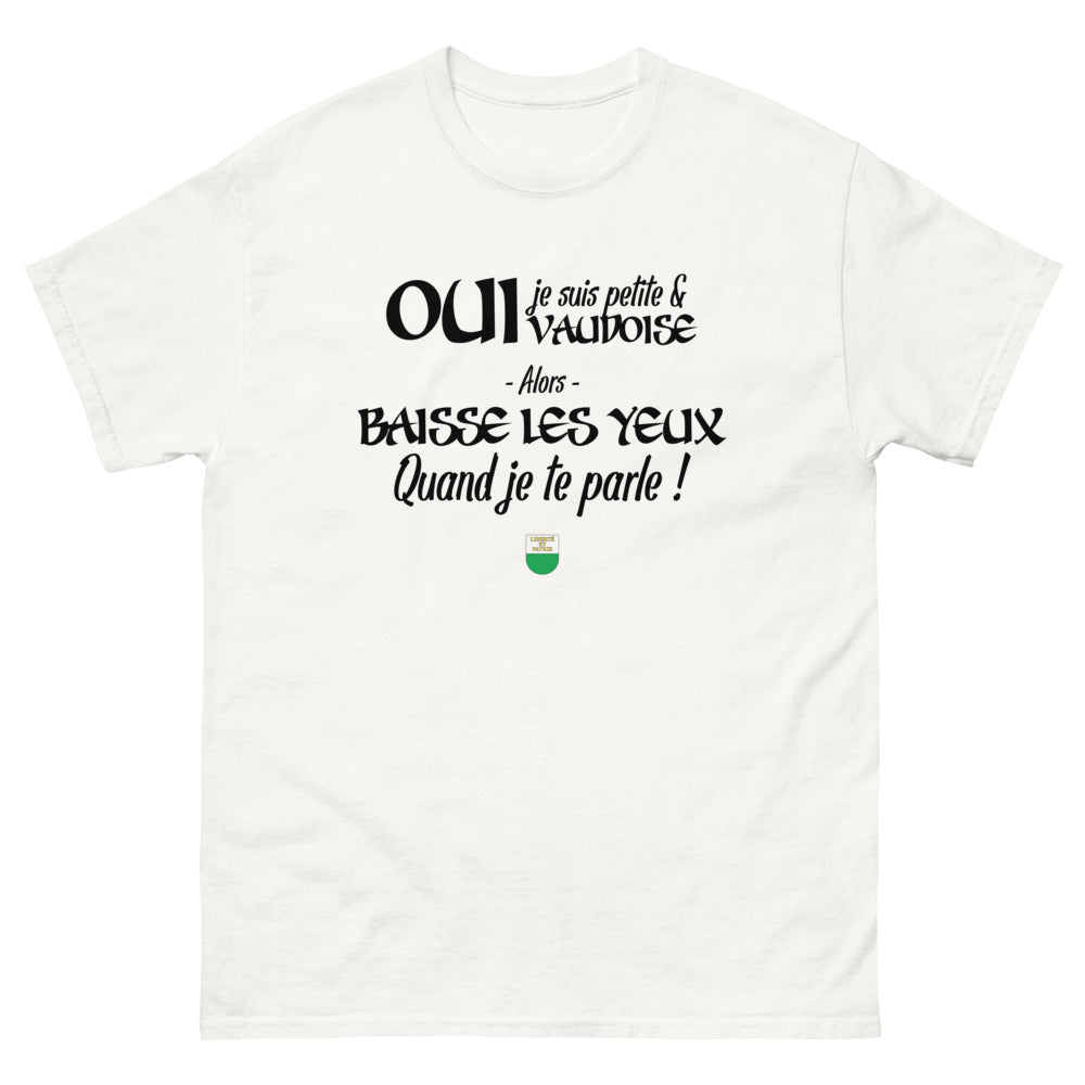 Oui je suis petite et Vaudoise - T-shirt blanc