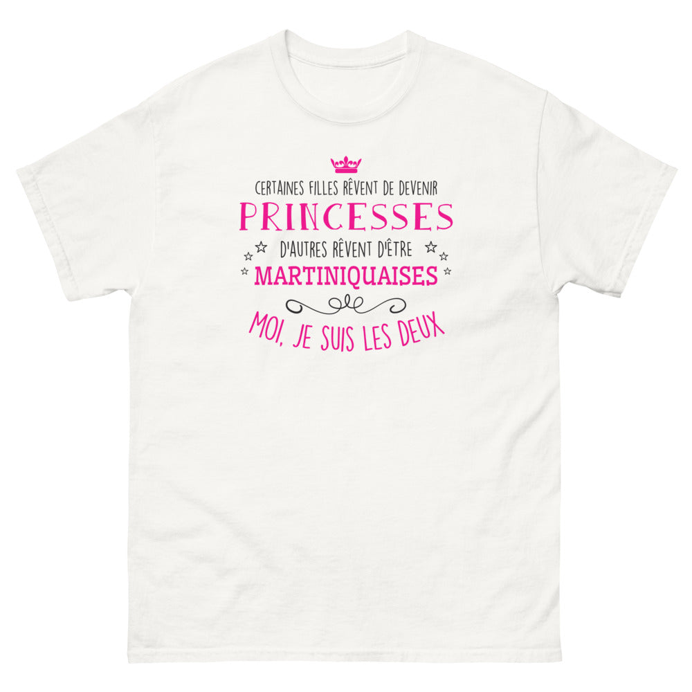 T-shirt Princesse et Martiniquaise - Certaines filles rêvent de devenir princesses, d'autres rêvent d'être martiniquaises - T-shirt blanc