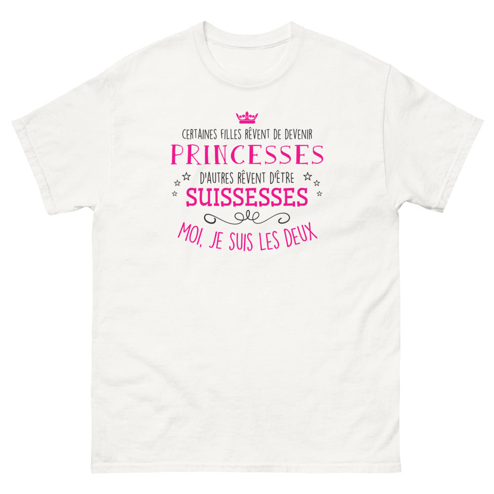 T-shirt Princesse et Suissesse - Certaines filles rêvent de devenir princesses, d'autres rêvent d'être suissesses - T-shirt blanc