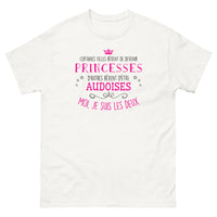 Thumbnail for T-shirt Princesse et Audoise - Certaines filles rêvent de devenir princesses, d'autres rêvent d'être audoises - T-shirt blanc