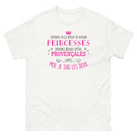 Thumbnail for T-shirt Princesse et Provençale - Certaines filles rêvent de devenir princesses, d'autres rêvent d'être provençales - T-shirt blanc
