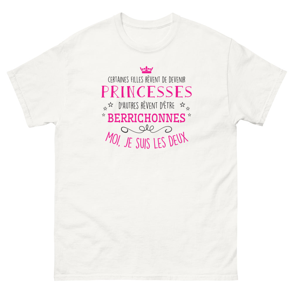 T-shirt Princesse et Berrichonne - Certaines filles rêvent de devenir princesses, d'autres rêvent d'être berrichonnes - T-shirt blanc