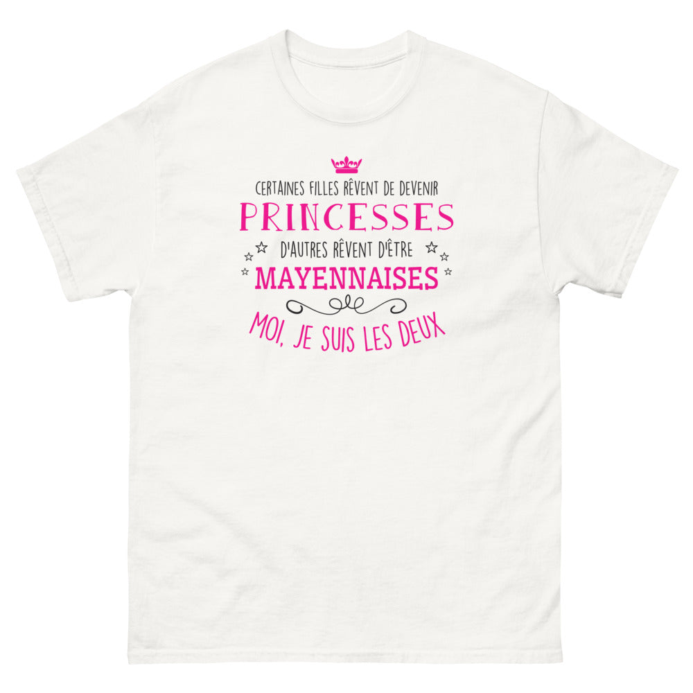 T-shirt Princesse et Mayennaise - Certaines filles rêvent de devenir princesses, d'autres rêvent d'être mayennaises - T-shirt blanc