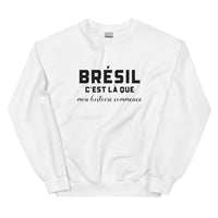 Thumbnail for BRÉSIL, c'est là que mon histoire commence - Sweat blanc