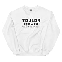 Thumbnail for TOULON, c'est là que mon histoire commence - Sweat blanc