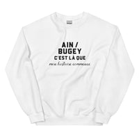 Thumbnail for AIN / BUGEY, c'est là que mon histoire commence - Sweat blanc