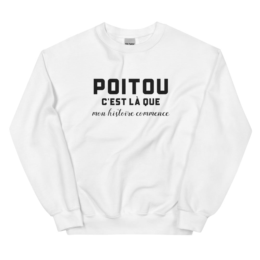 POITOU, c'est là que mon histoire commence - Sweat blanc