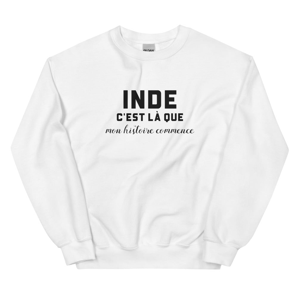 INDE, c'est là que mon histoire commence - Sweat blanc