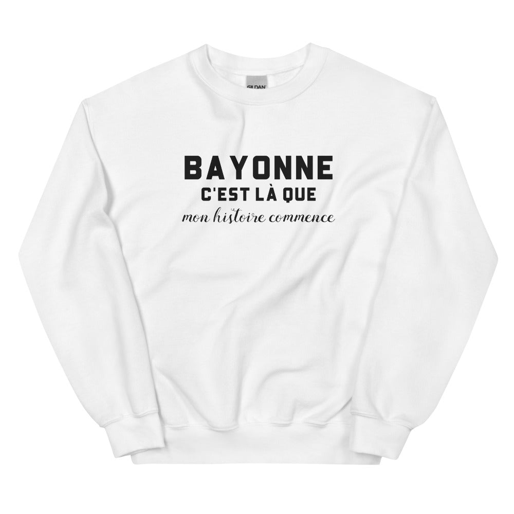 BAYONNE, c'est là que mon histoire commence - Sweat blanc