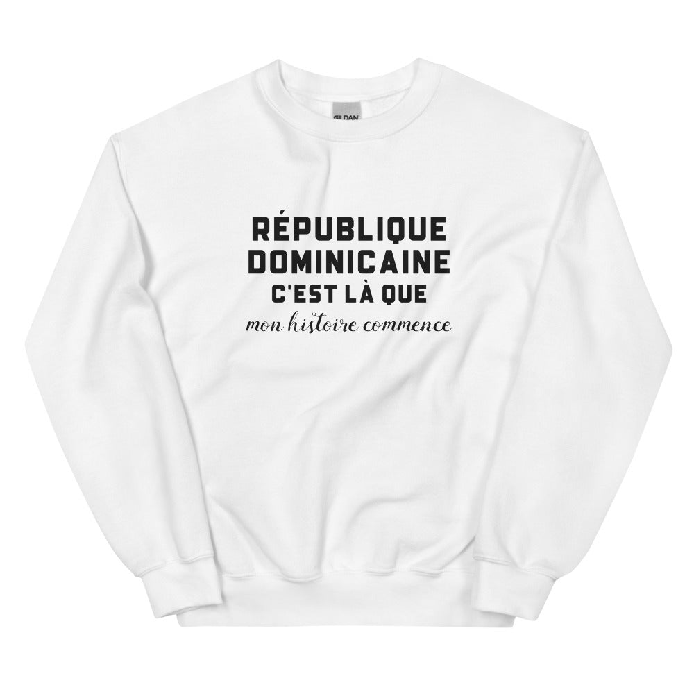 RÉPUBLIQUE DOMINICAINE, c'est là que mon histoire commence - Sweat blanc