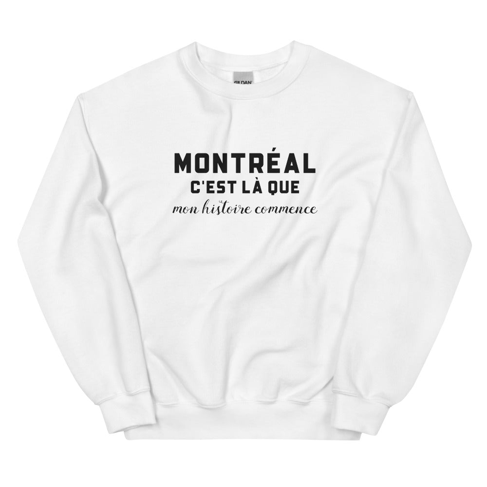 MONTRÉAL, c'est là que mon histoire commence - Sweat blanc