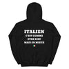 Hoodie Italien c'est comme etre Dieu mais en mieux — Imprime au dos