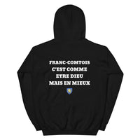 Thumbnail for Hoodie Franc-Comtois c'est comme etre Dieu mais en mieux — Imprime au dos