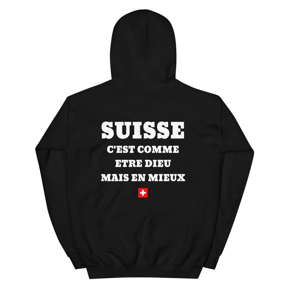 Hoodie Suisse c'est comme etre Dieu mais en mieux — Imprime au dos