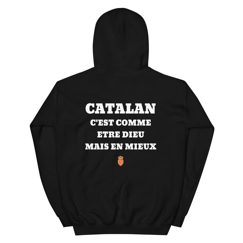 Hoodie Catalan c'est comme etre Dieu mais en mieux — Imprime au dos