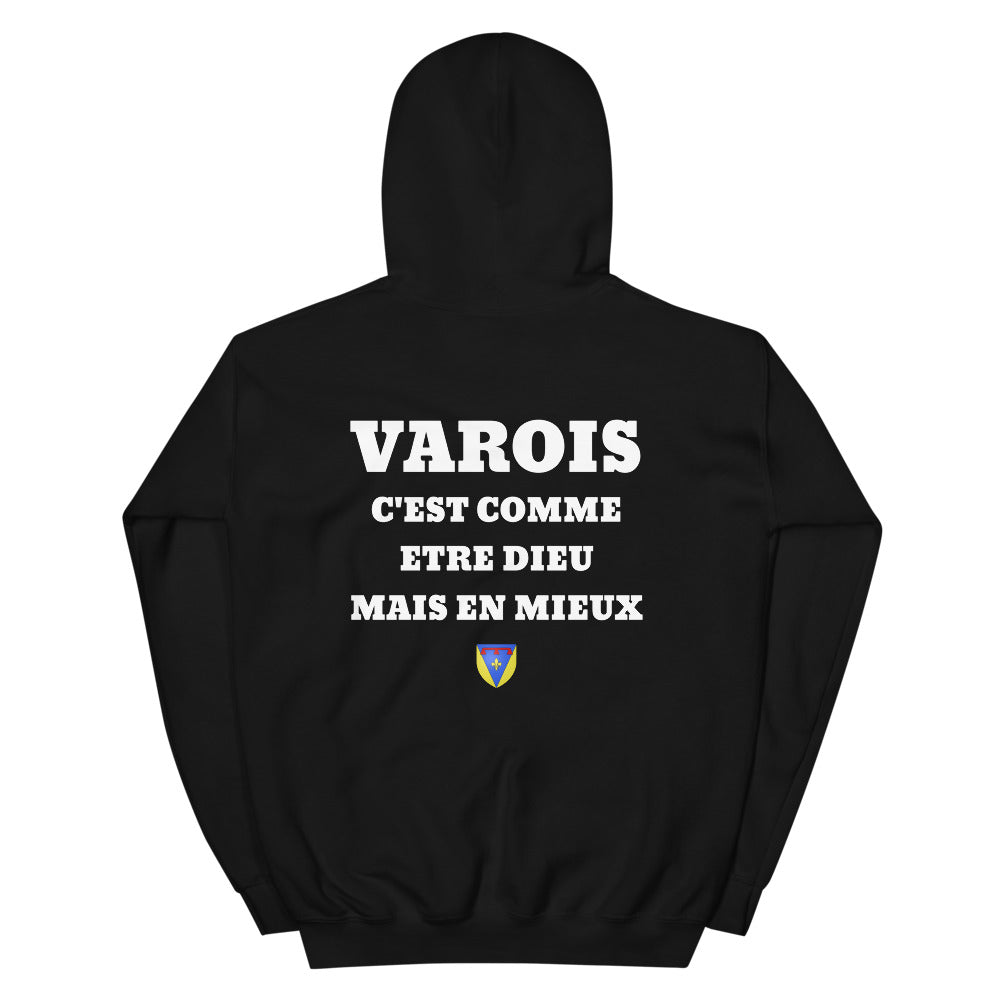 Hoodie Varois c'est comme etre Dieu mais en mieux — Imprime au dos