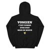 Hoodie Vosgien c'est comme etre Dieu mais en mieux — Imprime au dos