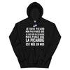 La Picardie est née en moi - Sweatshirt à capuche