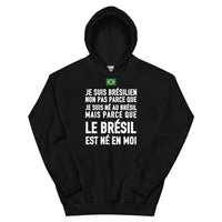 Thumbnail for Le Brésil est né en moi - Sweatshirt à capuche