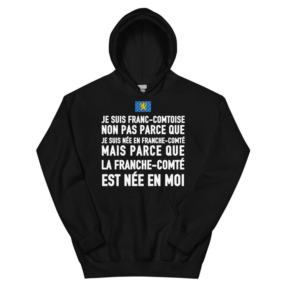 La Franche-Comté est née en moi (femme) - Sweatshirt à capuche