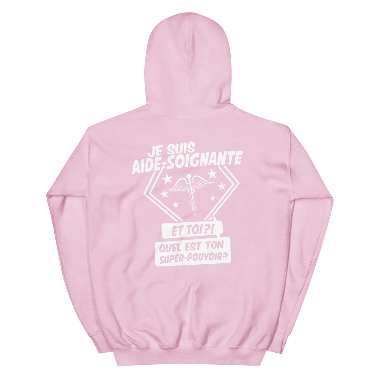 Sweat à capuche Aide-Soignante rose clair - Quel est ton super-pouvoir