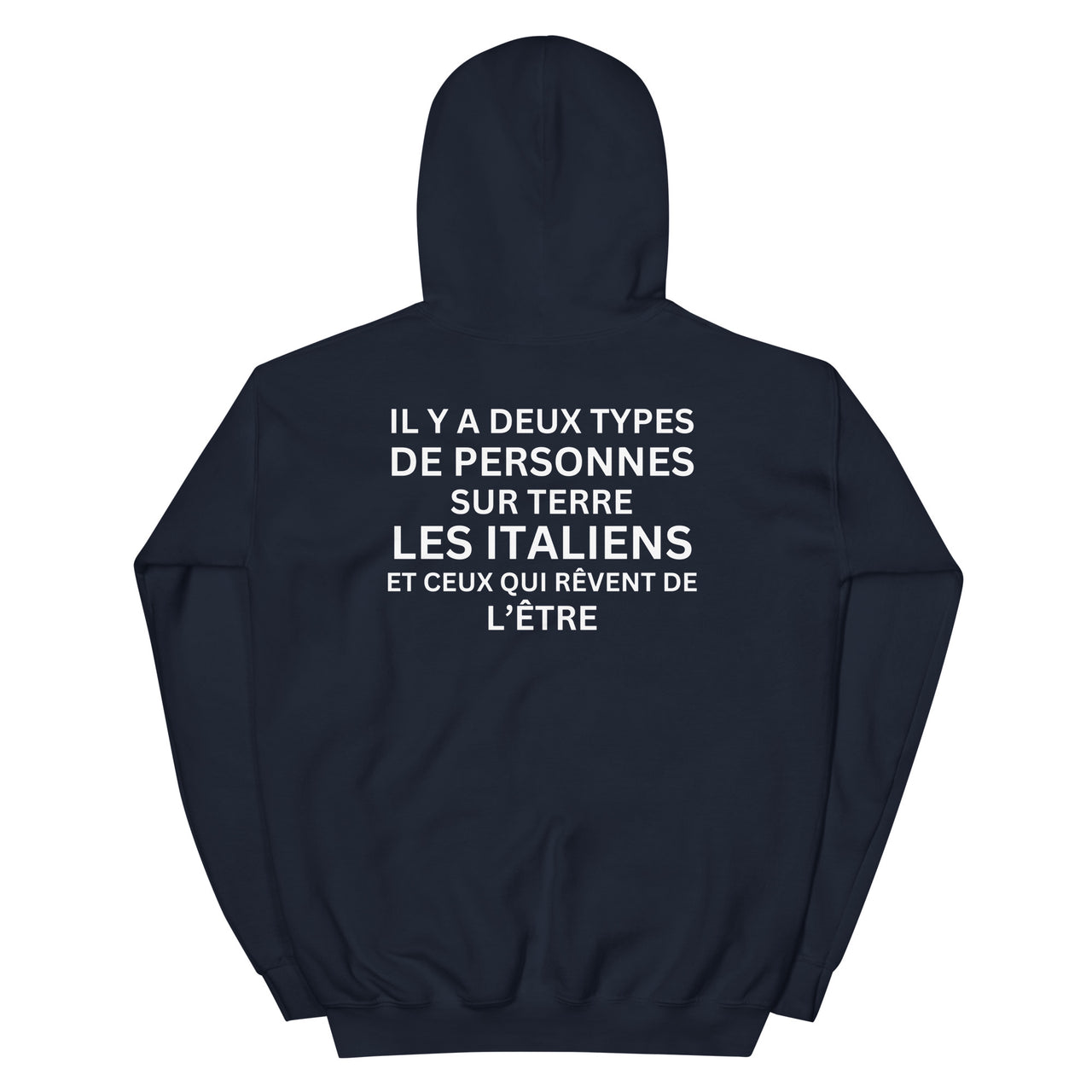 Sweat à capuche Il y a deux types de personnes : Les Italiens