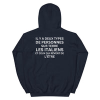 Thumbnail for Sweat à capuche Il y a deux types de personnes : Les Italiens