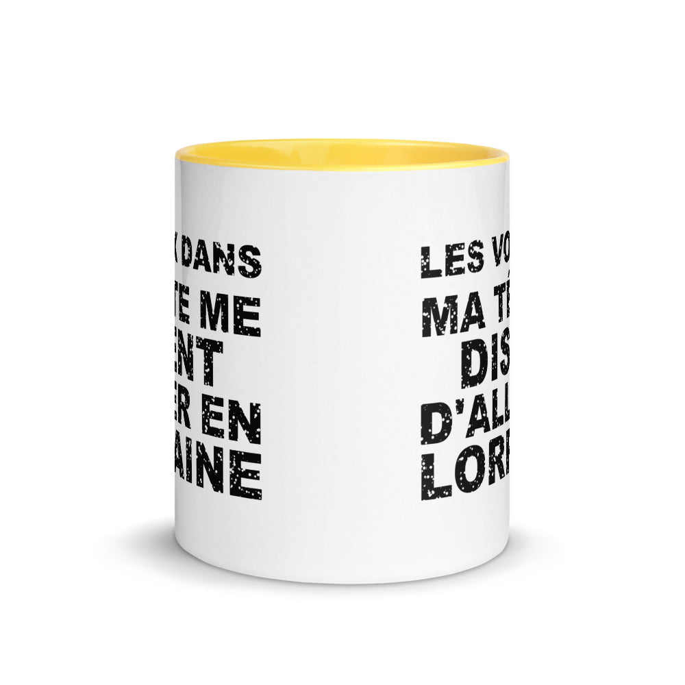 Les voix dans ma tête me disent d'aller en Lorraine - Mug 11 oz