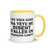 Les voix dans ma tête me disent d'aller en Franche-Comté - Mug 11 oz