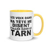 Les voix dans ma tête me disent d'aller dans le Tarn - Mug 11 oz